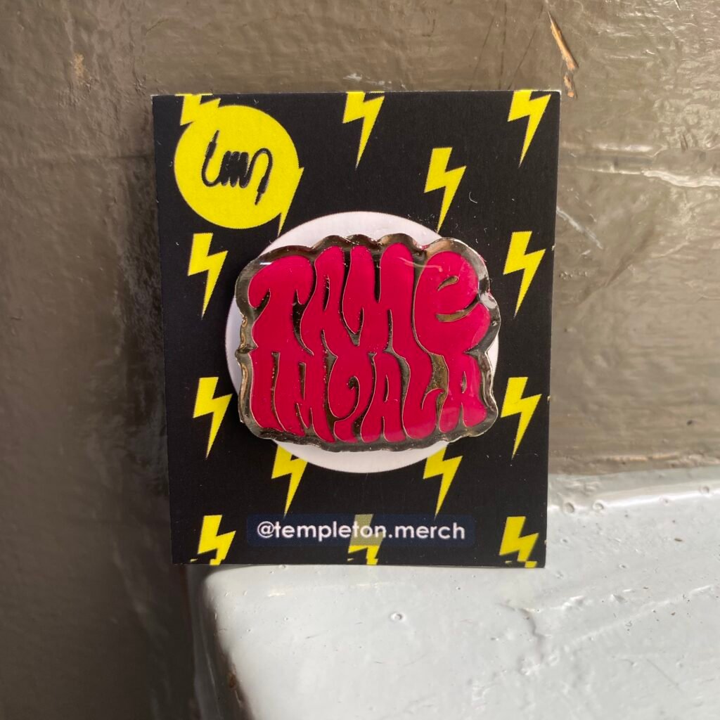 Pin Metálico Tame Impala Templeton Store